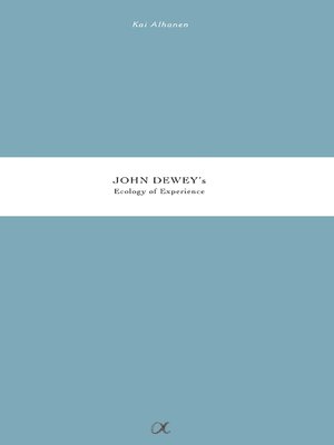 cover image of John Dewey's Ecology of Experience